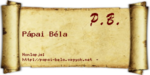 Pápai Béla névjegykártya